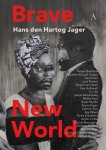 Hans den Hartog Jager - Brave New World