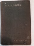 Hulst, W.G. van de - Stille dingen. Verzamelde schetsen.