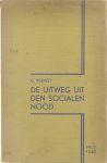 Verwey C. - De uitweg uit den socialen nood: vier sociaal-economische kernproblemen
