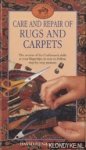 Benardout, David - Care and Repair of Rugs and Carpets