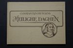 Constantijn Huygens ; Strengholt, L. - HEILIGHE  DAGHEN  uitgegeven naar de 1e editie van 1645  ingeleid en toegelicht door L.Strengholt ; Heilige Dagen