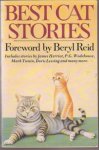 Beryl Reid,  (foreword) - Best Cat Stories 23 storiesby James Herriot/ P.G. Wodehouse / Mark Twain / Doris lessing / Emile Zola / Doreen Tovey / Rudyard Kipling /  e.a.