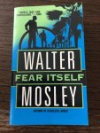 Mosley, Walter - Fear Itself