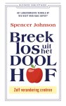 Spencer Johnson 27415 - Breek los uit het Doolhof Zelf verandering creëren