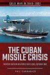 Phil Carradice - The Cuban Missile Crisis