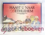 Kuijt, Evert - Haast u naar Bethlehem --- Kerstbundel met verhalen en gedichten voor alle leeftijden