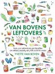 Yvette van Boven 233575 - Van Bovens leftovers Ruim 200 oermakkelijke recepten om verspillingsvrij het jaar door te koken