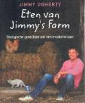 Doherty, Jimmy - Eten van Jimmy's Farm Biologische gerechten van een moderne boer