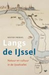 Kester Freriks - Langs de IJssel