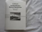 Coleman, David D., Westcott, David A. - CWNA Certified Wireless Network Administrator Study Guide - Exam CWNA - 107