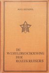 Heindel, Max - De Wereldbeschouwing der Rozekruisers of esoterisch christendom. Een eenvoudige verhandeling over de ontwikkeling van de mens in het verleden, zijn tegenwoordige samenstelling en zijn toekomstige ontwikkeling