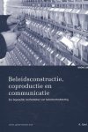 Arend Geul - Beleidsconstructie, coproductie en communicatie / Studieboeken bestuur en beleid