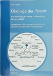 Tretter, Felix - Ökologie der Person Auf dem Weg zu einem systemischen Menschenbild. Perspektiven einer Systemphilosophie und ökologisch-systemischen Anthropologie