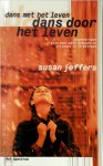 Susan Jeffers - Dans door het leven