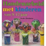 Ineke Hoekstra - Handenarbeid Met Kinderen 9-12 Jaar