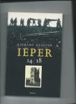 Heijster, Richard - Ieper 14/18. Een bezoek aan 'Ypres Salient'.