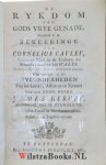 Cayley, Cornelius - De rykdom van Gods vrye genade, geopend in de bekeeringe van Cornelius Cayley ... : Waar agter gevoegd zyn Byzonderheden van het leeven, afsterven en karakter van ... James Hervey ... / Beiden uit het Engelsch vertaald