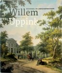 R. Harmanni, P.P.H. van Leeuwen, G. Slieker - Willem Uppink (1767-1849) Behangsel- en Landschapsschilder