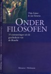 Lijster, Thijs & Jan Sietsema. - Onder Filosofen: 15 ontmoetingen uit de geschiedenis van de filosofie.