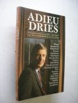 Wiegel, Steenkamp en anderen - Adieu Dries, Overpeinzingen bij het afscheid van een liefhebber in de politiek