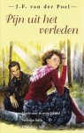 Poel, J.F. van der - Pijn uit het verleden (omnibus)