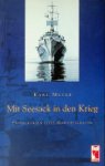 Meyer, Karl - Mit Seesack in den Krieg Erinnerungen eines Marinesoldaten