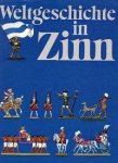 Heinrich Pleticha - Weltgeschichte in Zinn (German Edition)