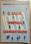 Ven Jr., Arnaud P. M. van der - 3 Jaar Voetbal Concentratie