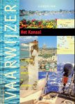 Kok, C - Vaarwijzer Het Kanaal Vaargebieden tussen Breskens en Lands End