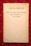 Freud, Anna - The psycho-analytical treatment of children. Technical lectures and essays. part I and II translated from the German by Nancy Procter-Gregg
