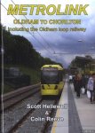 Hellewell, Scott & Colin Reeve - Metrolink. Oldham to Chorlton Including the Oldham Loop Railway