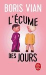 Boris Vian - L' Ecume des jours