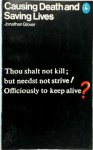 Jonathan Glover - Causing Death and Saving Lives