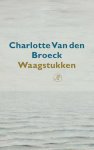 Charlotte van den Broeck - Waagstukken