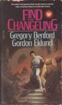 Benford, Gregory & Eklund, Gordon - Find the Changeling