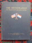 Aken, Neil van, Executive secretary of the Netherlands Chamber of Commerce in New York inc. - THE NETHERLANDS Its products and resources. A review compiled for the use of American inquirers