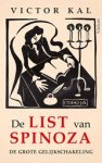 Victor Kal - De list van Spinoza - De grote gelijkschakeling Victor Kal - De list van Spinoza - De grote gelijkschakeling