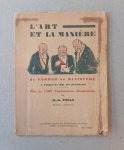Ibels H.G. - L'art et la maniere de former un ministere, a l'usage de MM. les Presidents, plus de 1.000 combinaisons ministerielles