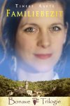 Tineke Aarts - Bonave Trilogie 1 - Familiebezit Tineke Aarts - Bonave Trilogie 1 - Familiebezit