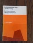 Kuipers, J.H. - Beleidsvoering door werkoverleg. Een handreiking aan de organisatie