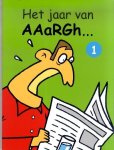 Aaargh… - Het jaar van Aaargh... deel 1