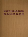Hielscher, Kurt - Danmark -Landschaft - Baukunst - Volksleben
