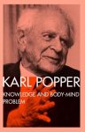 Karl Popper - Knowledge and the Body-Mind Problem