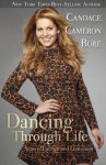 Candace Cameron Bure, Erin Davis - Dancing Through Life