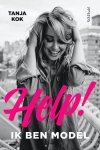 Kok, Tanja - Help! Ik ben model