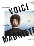 DRAGUET, Michel. - VOICI MAGRITTE. GOUACHES, COLLAGES, TEKENINGEN, STUDIES, SCHILDERIJEN.