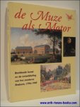 MOOIJ,CHARLES DE en MAUREEN TRAPPENIERS - DE MUZE ALS MOTOR I, beeldende kunst en de ontwikkeling van het moderne Brabant, 1796-1940