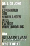 Jong, L. de - Deel 10a * Het laatste jaar
