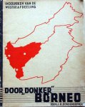 J.R.Doodeheefver. - Door "donker"Borneo,indrukken v.d. Westerafdeeling