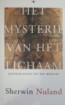 Sherwin B. Nuland, Amp, Henk Moerdijk - Het mysterie van het lichaam bespiegelingen van een medicus